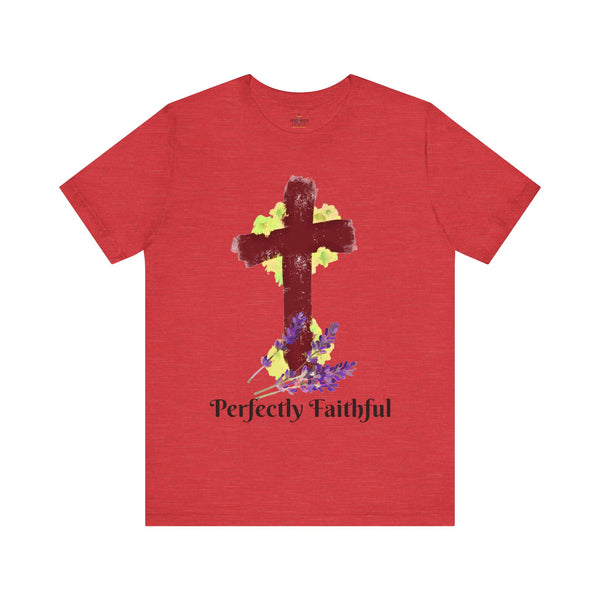 Perfectly Faithful t-shirt