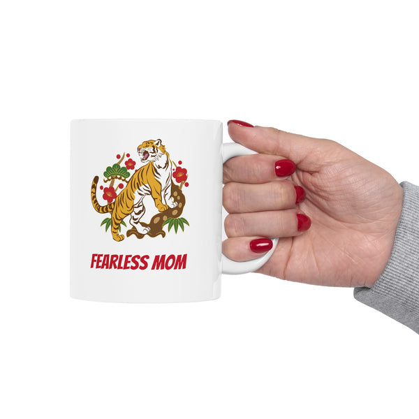 Mothers Day Gift - Fearless Mom Ceramic Mug