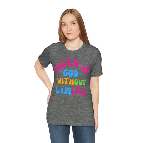 Faith Without Limits T-shirt