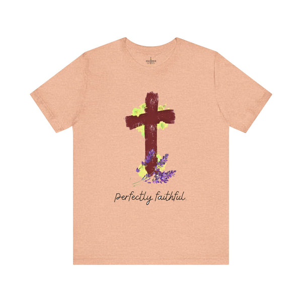 Perfectly Faithful t-shirt