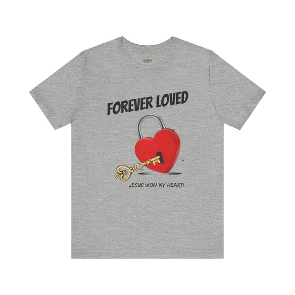 Forever Loved t-shirt