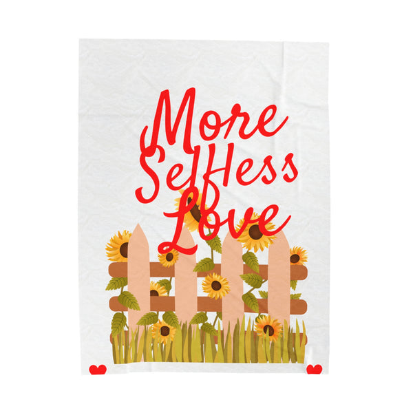 Selfless Love Needs a Velveteen Plush Blanket