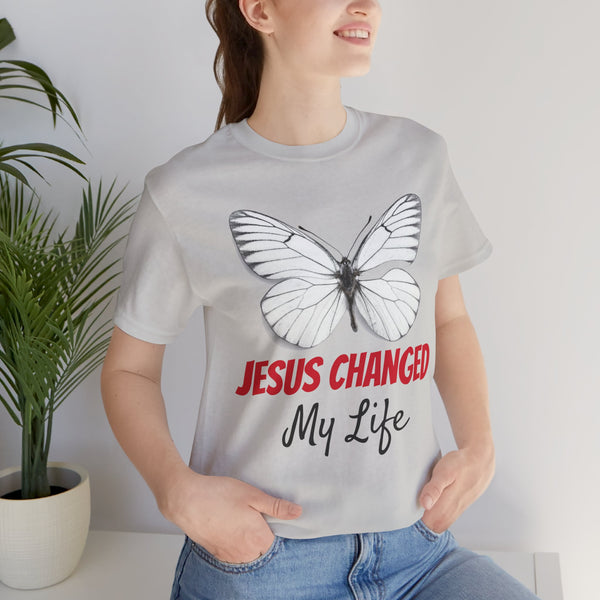 Jesus Changed My Life t-shirt