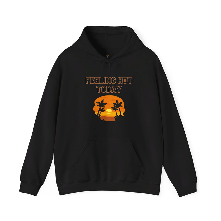 Unisex Cozy Soft Comfy Feeling Hot Today Hoodie